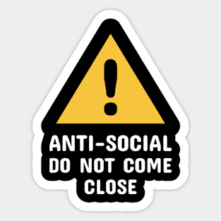 Anti-Social Do Not Come Close (White) Sticker